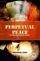 Immanuel Kant - Perpetual Peace A Philosophical Essay, Häftad