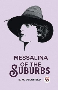 bokomslag Messalina Of The Suburbs