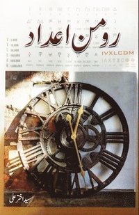 bokomslag Roman Aadaad: (Urdu Book on Roman Numbers)