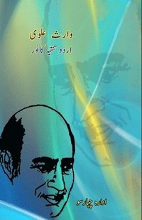 bokomslag Waris Alavi - Urdu Tanqeed ka Noor