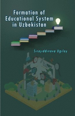 bokomslag Formation of Educational System in Uzbekistan