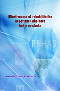 bokomslag Effectiveness of rehabilitation in patients who have had a re-stroke