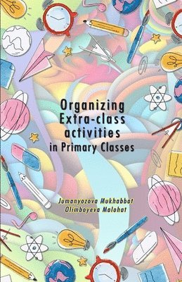 Organizing Extra-class activities in Primary Classes 1