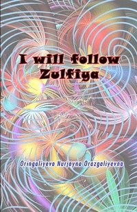 bokomslag I will follow Zulfiya