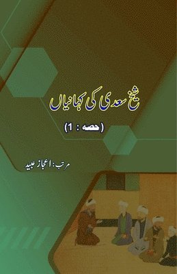 bokomslag Shaikh Saa'dii ki KahaniyaaN - Part-1