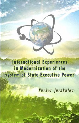 bokomslag International Experiences in Modernization of the system of State Executive Power