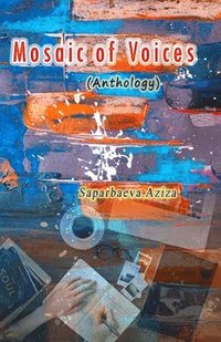 bokomslag Mosaic of Voices: (Anthology)
