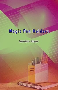 bokomslag Magic Pen Holders