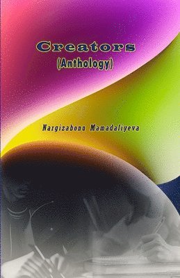 bokomslag Creators: (Anthology)