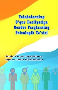 bokomslag Talabalarning O'quv Faoliyatiga Gender Farqlarning Psixologik Ta'siri