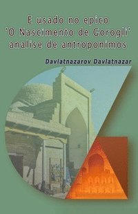 bokomslag E usado no epico 'O Nascimento de Gorogli' analise de antroponimos