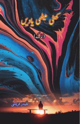 bokomslag Khatti Meethi yaadein: (Khaake)