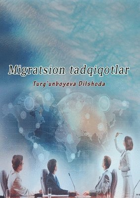 bokomslag Migratsion tadqiqotlar