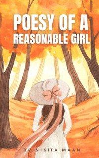 bokomslag Poesy Of A Reasonable Girl