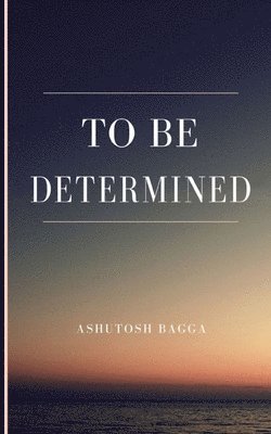 To be Determined 1