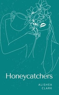 bokomslag Honeycatchers