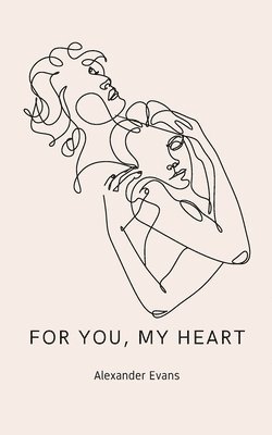 For You, My Heart 1