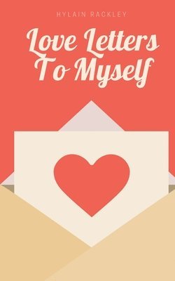 bokomslag Love Letters To Myself