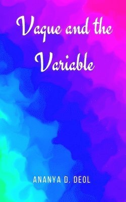 Vague and the Variable 1