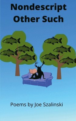 Joe Szalinski - Nondescript Other Such, Häftad