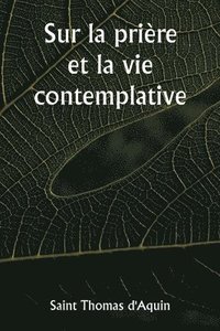 bokomslag Sur la prire et la vie contemplative