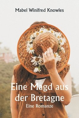 Eine Magd aus der Bretagne. Eine Romanze 1