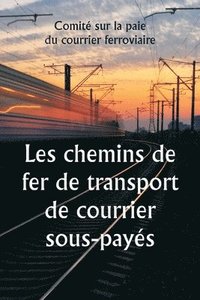 bokomslag Les chemins de fer de transport de courrier sous-pays