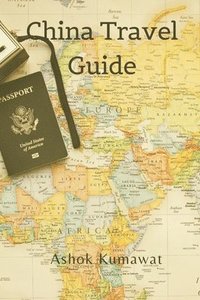 bokomslag China Travel Guide
