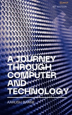 bokomslag Journey through Computer and Technology