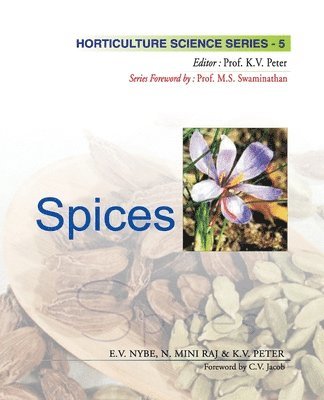 bokomslag Spices: Vol.05. Horticulture Science Series