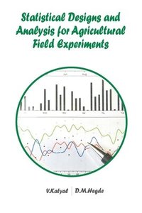 bokomslag Statistical Designs and Analysis for Agricultural Field Experiments