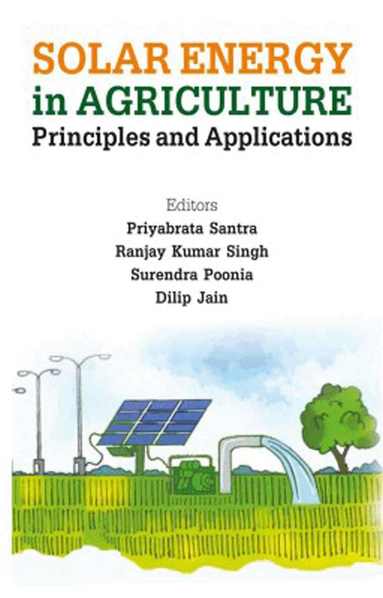 Surendra Poonia & Dilip Jain, Priyabrata Santra, Ranjay Kumar Singh, Priyabrata Santra, Ranjay Kumar Singh, Surendra Poonia, Dilip Jain - Solar Energy in Agriculture, Häftad