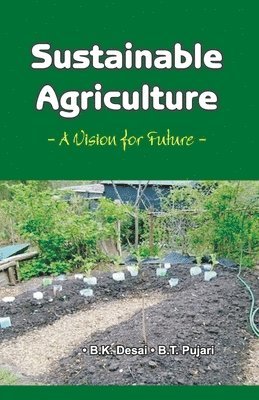 Sustainable Agriculture: A Vision for Future 1