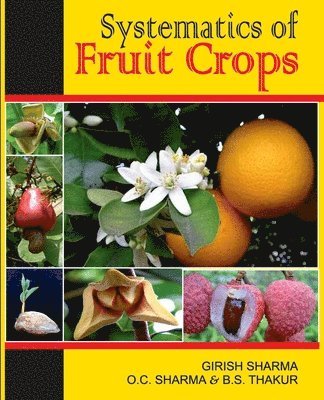 bokomslag Systematics of Fruit Crops (Fully Illustrated)