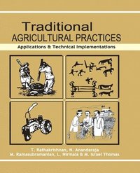 bokomslag Traditional Agricultural Practices: Applications and Technical Implementations