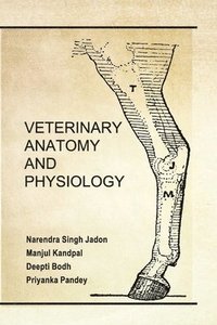 bokomslag Veterinary Anatomy and Physiology