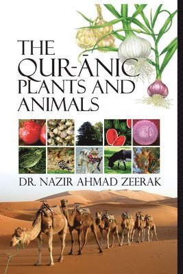 bokomslag The Qur-Anic Plants and Animals