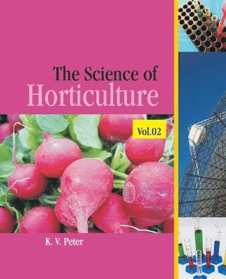 K.V. Peter - Science of Horticulture: Vol 02, Häftad