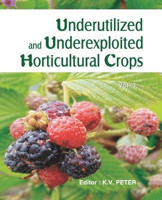 bokomslag Underutilized and Underexploited Horticultural Crops: Vol 03