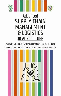 Advanced Supply Chain Management and Logistics in Agriculture