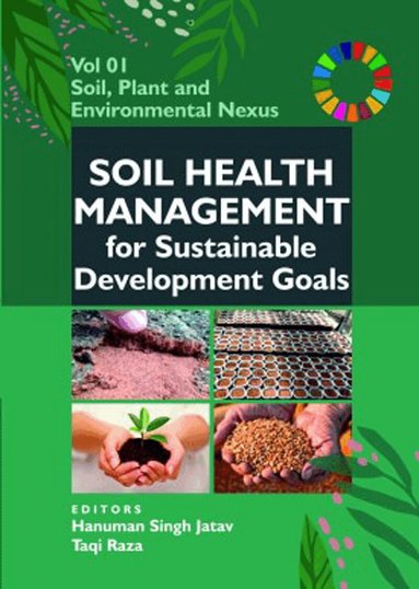 Hanuman Singh Jatav & Taqi Raza, Hanuman Singh Jatav, Taqi Raza - Soil Health Management for Sustainable Development Goals, Inbunden