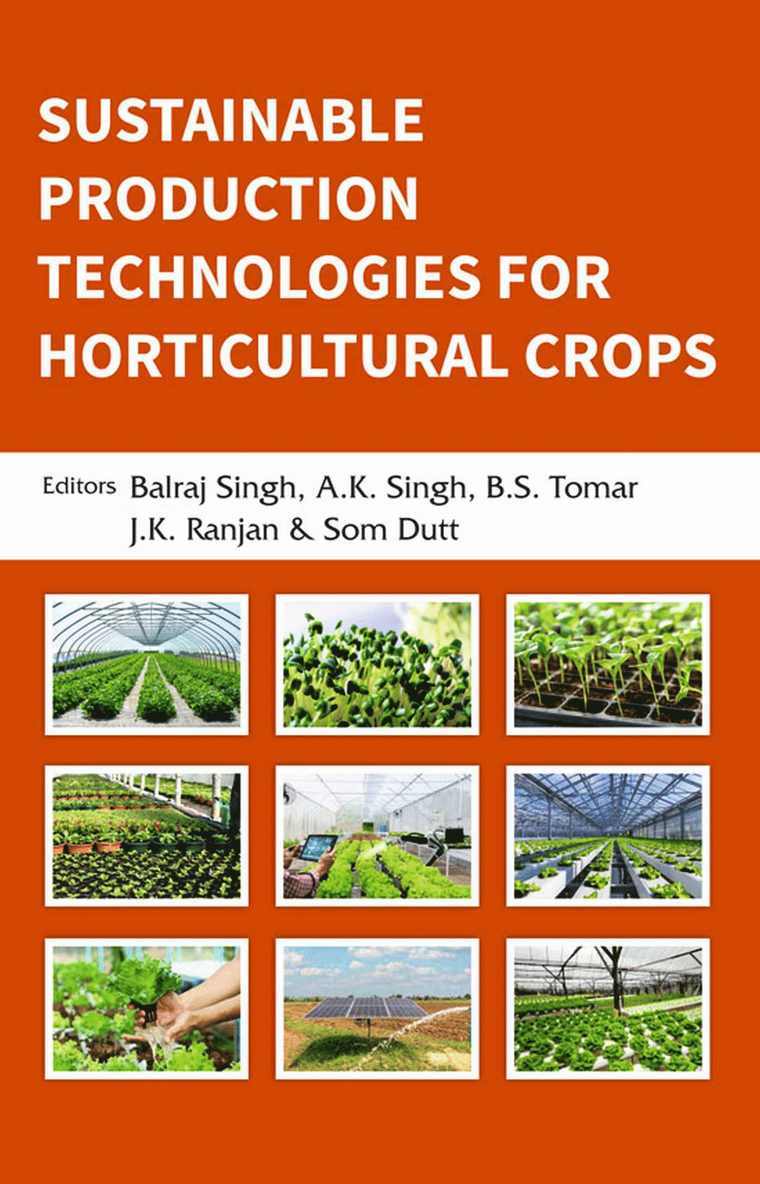 Sustainable Production Technologies for Horticultural Crops