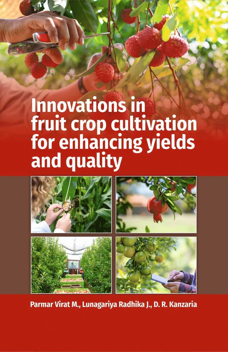 Innovations in Fruit Crops Cultivation for Enhancing Yields and Quality