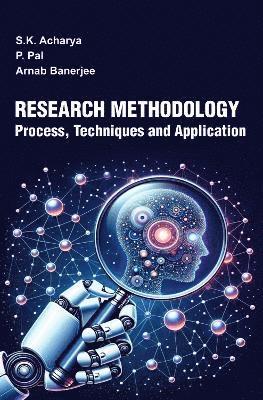 Sankar K Acharya, Prasenjit Pal, Arnab Banerjee - Research Methodology, Inbunden