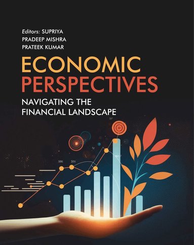 Pradeep Mishra & Prateek Kumar, Supriya, Supriya, Pradeep Mishra, Prateek Kumar - Economic Perspectives, Inbunden