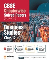 bokomslag Arihant Arihant CBSE Chapterwise Solved Papers 2023-2011 Business Studies Class 12th