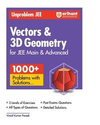 bokomslag Arihant Unproblem JEE Vector & 3D Geometry For JEE Main & Advanced