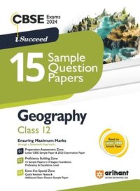 bokomslag Arihant CBSE Exams 2024 I-Succeed 15 Sample Question Papers Geography Class 12th