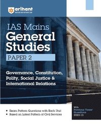 bokomslag Arihant IAS Mains General Studies Paper 2 Governance Constitution, Polity, Social Justice& International Relations With Previous Years Question paper