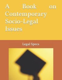 bokomslag A Book on Contemporary Socio-Legal Issues: (Volume 1)